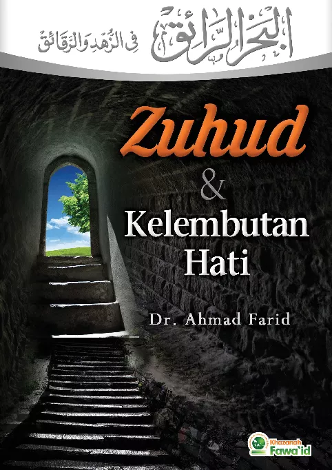 Zuhud & Kelembutan Hati