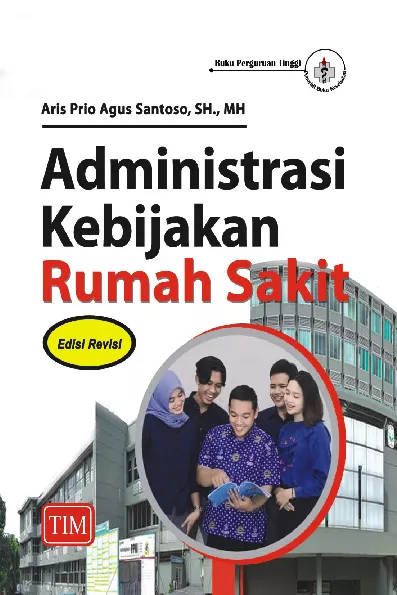 Administrasi Kebijakan Rumah Sakit - Edisi Revisi
