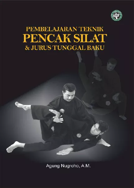 Pembelajaran Teknik Pencak Silat & Jurus Tunggal Baku