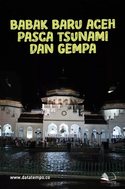 Babak baru Aceh pasca tsunami dan gempa