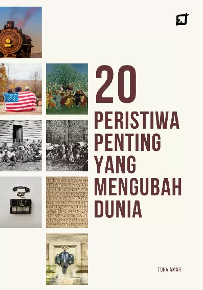 20 Peristiwa Penting yang Mengubah Dunia