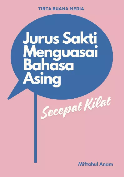 Jurus Sakti Menguasai Bahasa Asing Secepat Kilat