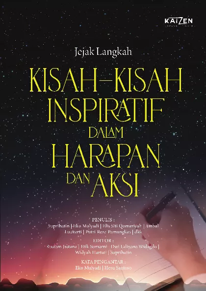 Jejak Langkah : Kisah-Kisah Inspiratif dalam Harapan dan Aksi