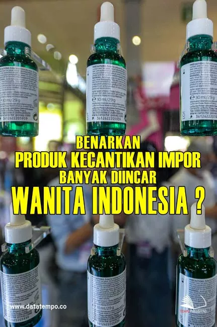 Benarkah produk kecantikan impor banyak diincar wanita Indonesia?