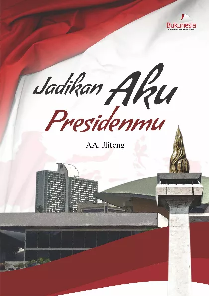 Jadikan Aku Presidenmu