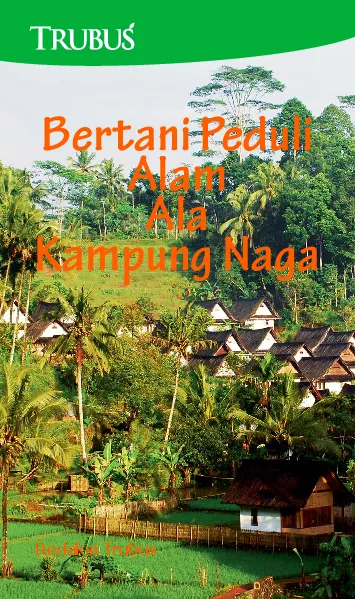 Bertani Peduli Alam Ala Kampung Naga