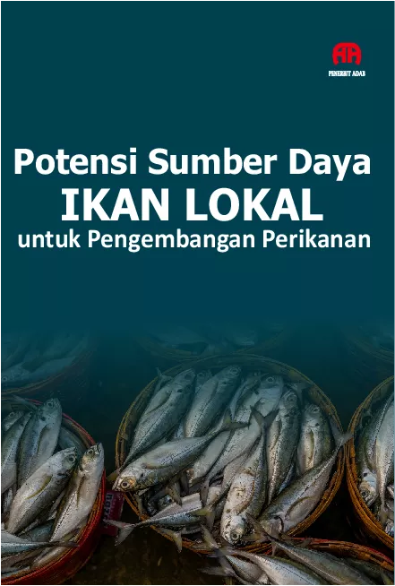 Potensi Sumber Daya Ikan Lokal untuk Pengembangan Perikanan