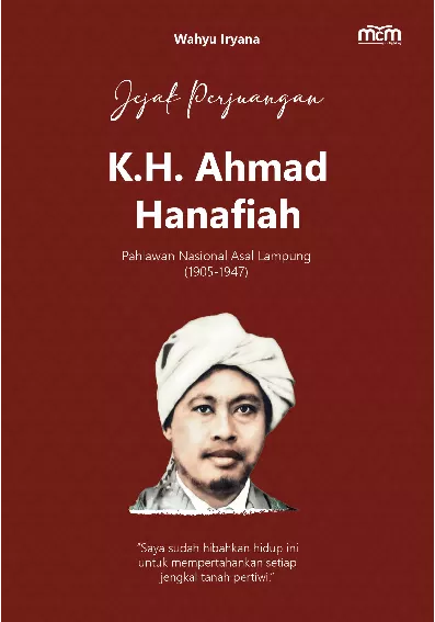 Jejak Perjuangan K H Ahmad Hanafiah