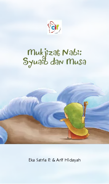 Mukjizat Nabi: Syuaib dan Musa