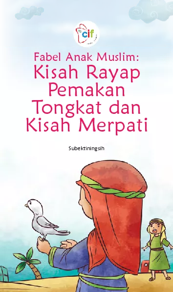 Fabel Anak Muslim: Kisah Rayap Pemakan Tongkat dan Kisah Merpati