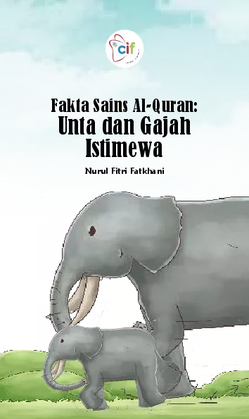 Fakta Sains Al-Quran: Unta dan Gajah Istimewa