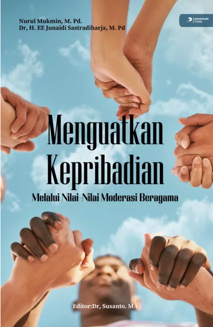 Menguatkan Kepribadian Melalui Nilai-Nilai Moderasi Beragama