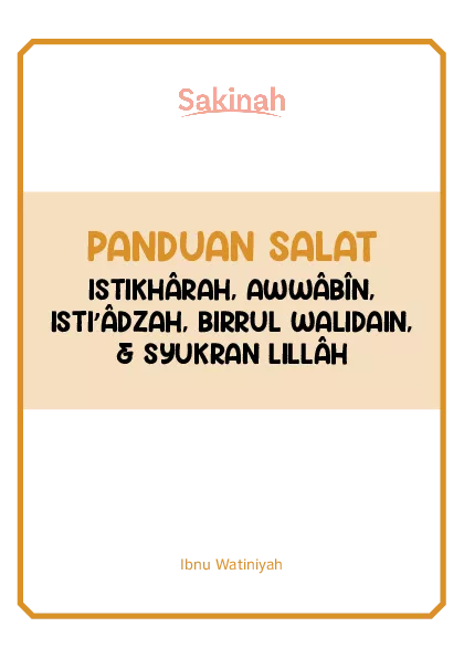 PANDUAN SALAT ISTIKHARAH, AWWABIN, ISTIADZAH, BIRRUL WALIDAIN, & SYUKRAN LILLAH