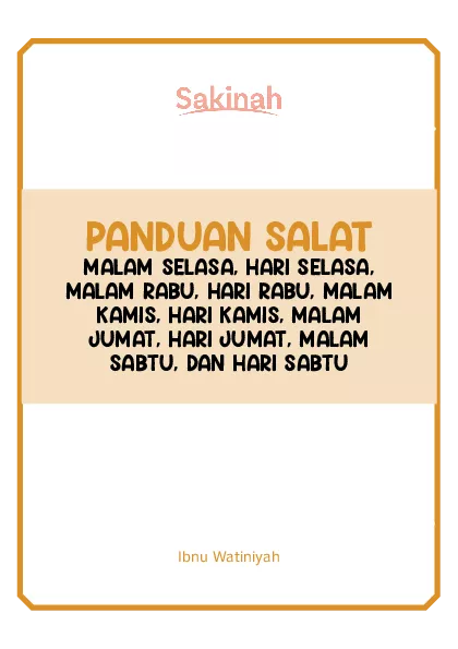 PANDUAN SALAT MALAM SELASA, HARI SELASA, MALAM RABU, HARI RABU, MALAM KAMIS, HARI KAMIS, MALAM JUMAT, HARI JUMAT, MALAM SABTU, DAN HARI SABTU