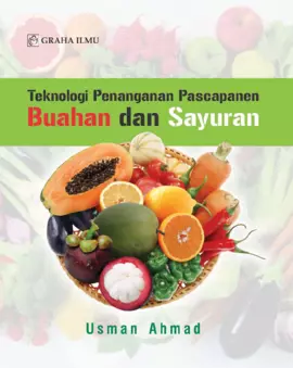 Teknologi Penanganan Pascapanen Buahan dan Sayuran