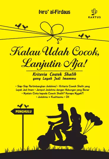 Kalau Udah Cocok, Lanjutin Aja!