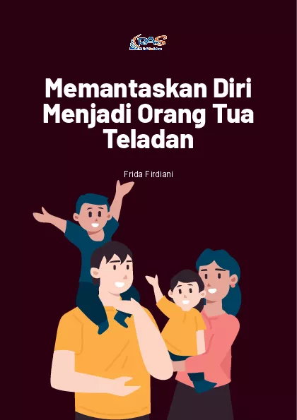 Memantaskan Diri Menjadi Orang Tua Teladan