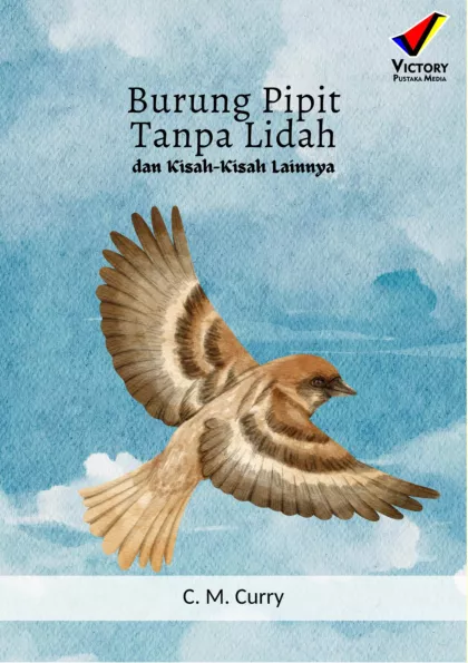 Burung Pipit Tanpa Lidah dan Kisah-Kisah lainnya