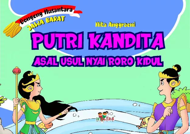 Dongeng Nusantara Jawa Barat: Putri Kandita: Asal Usul Nyai Roro Kidul