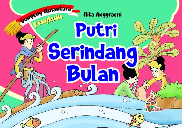 Dongeng Nusantara Bengkulu: Putri Serindang Bulan