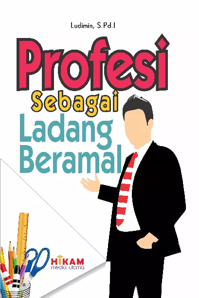 Profesi Sebagai Ladang Beramal