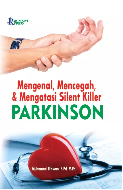 Mengenal, Mencegah, Mengatasi Silent Killer, “PARKINSON”