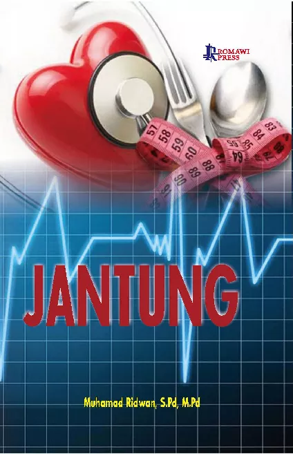 Mengenal, Mencegah, Mengatasi Silent Killer, “JANTUNG”