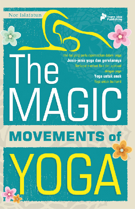 The Magic Movements Of Yoga 