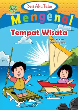 SERI AKU TAHU MENGENAL TEMPAT WISATA