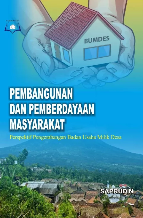 Pembangunan dan Pemberdayaan Masyarakat: Perspektif Pengembangan Badan Usaha Milik Desa