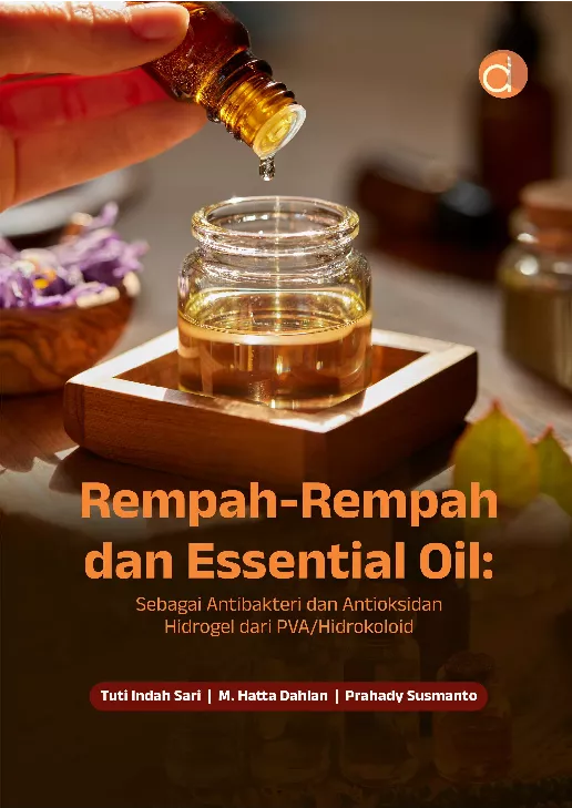 Rempah-Rempah dan Essential Oil: sebagai Antibakteri dan Antioksidan Hidrogel dari PVA/Hidrokoloid