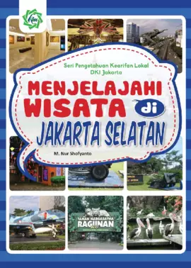 Menjelajahi Wisata di Jakarta Selatan