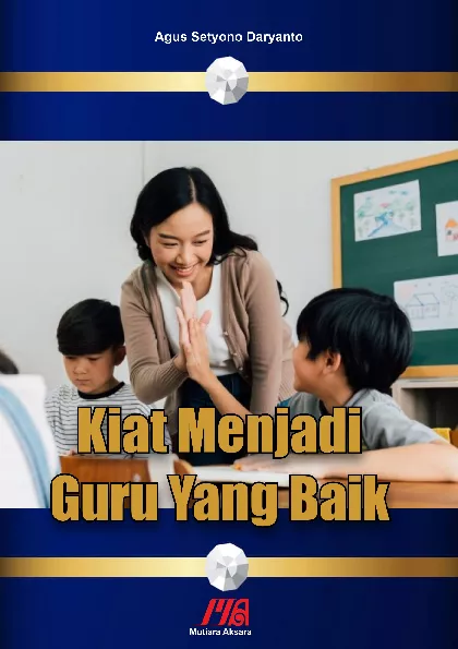 Kiat Menjadi Guru Yang Baik