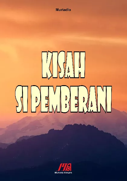 Kisah Si Pemberani