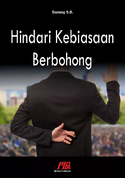 Hindari Kebiasaan Berbohong