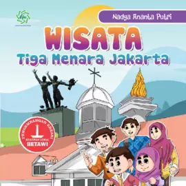 Wisata Tiga Menara Jakarta