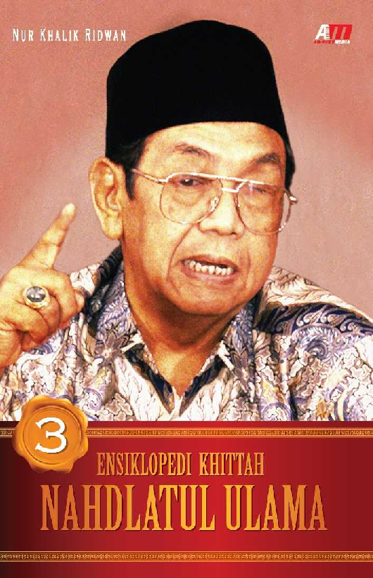 Ensiklopedi Khittah Nahdlatul Ulama Jilid 3 