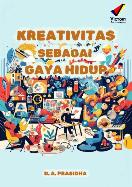 Kreativitas sebagai Gaya Hidup