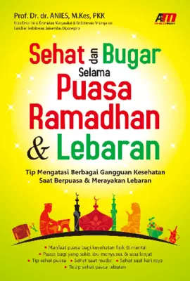 Sehat Dan Bugar Selama Puasa Ramadhan & Lebaran  