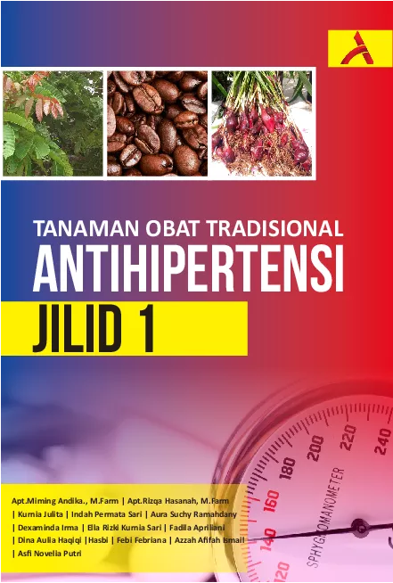 Tanaman Obat Tradisional Antihipertensi Jilid 1