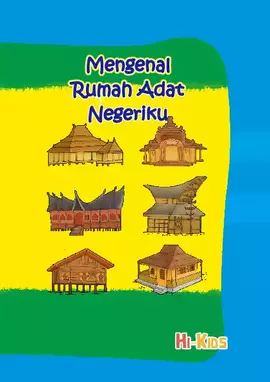 Mengenal Rumah Adat Negeriku