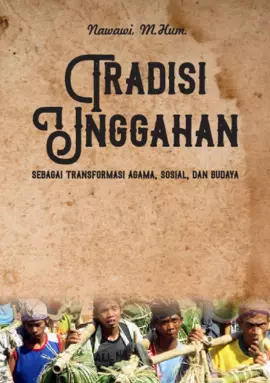 Tradisi Unggahan sebagai Transformasi Agama, Sosial dan Budaya di Banyumas