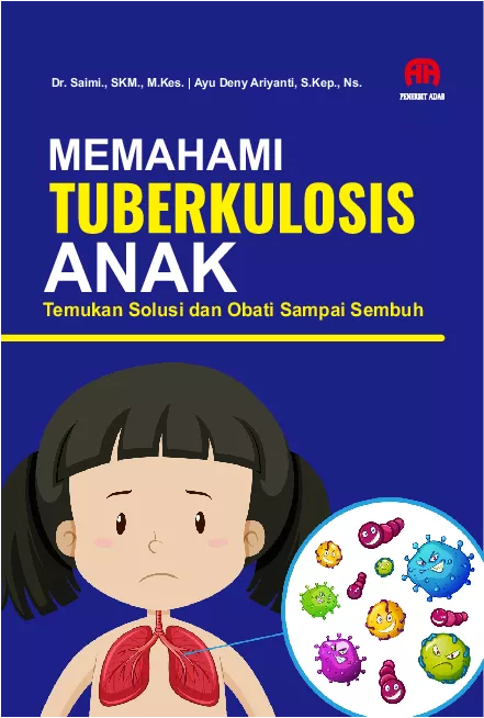 Memahami Tuberkulosis Anak : Temukan Solusi dan Obati Sampai Sembuh