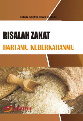 Risalah Zakat: Hartamu Keberkahanmu