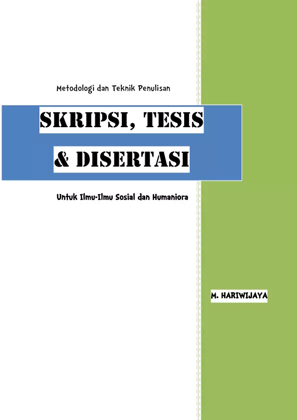 Metodologi dan Teknik Penulisan Skripsi, Tesis, Disertasi