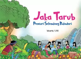 Jaka Tarub: Pencuri Selendang Bidadari