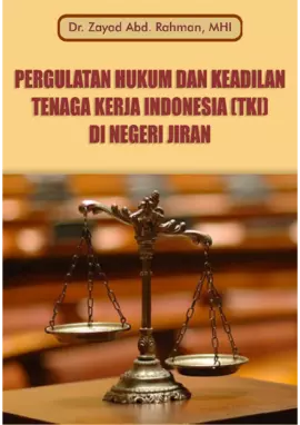 Pergulatan Hukum dan Keadilan Tenaga Kerja Indonesia (TKI) di Negeri Jiran