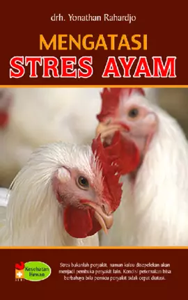 Mengatasi Stres Ayam