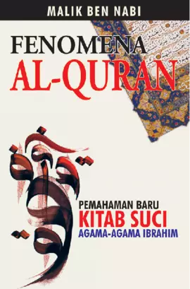 Fenomena Al-Quran; Pemahaman Baru Kitab Suci Agama-Agama Ibrahim