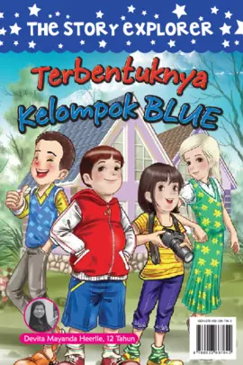 The Story Explorer: Terbentuknya Kelompok Blue 